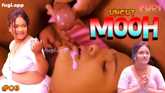 Mooh Episode 3 Hindi Hot Web Series