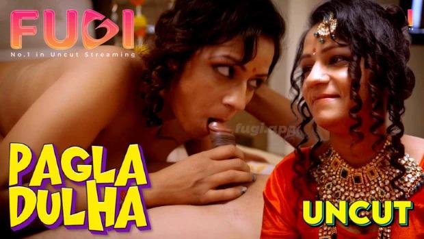 Pagla Dulha Hindi Uncut Short Film