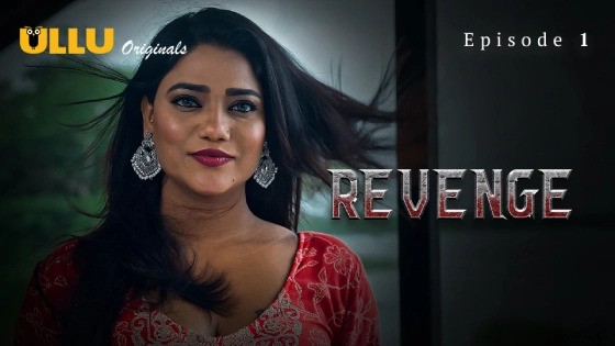 Revenge Part 1 Episode 1 Hindi Hot Web Series