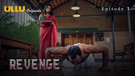 Revenge Part 1 Episode 3 Hindi Hot Web Series