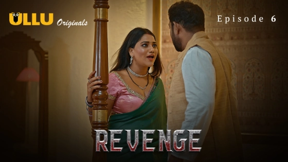 Revenge Part 2 Episode 6 Hindi Hot Web Series