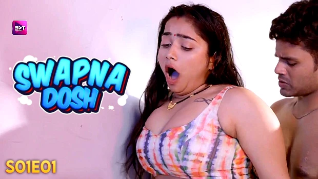 Swapnadosh Episode 1 Hindi Hot Web Series