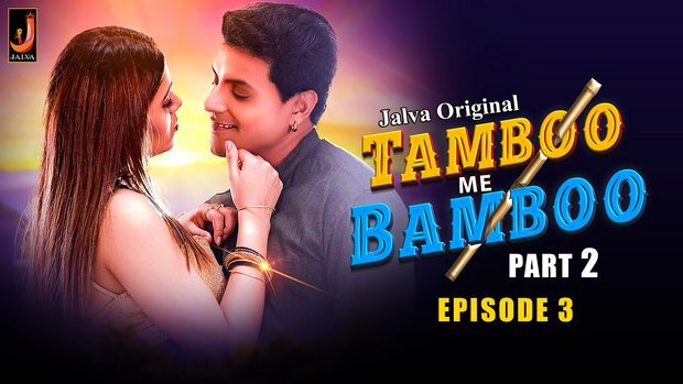 Tamboo Me Bamboo Part 2 Episode 3 Hot Web Series