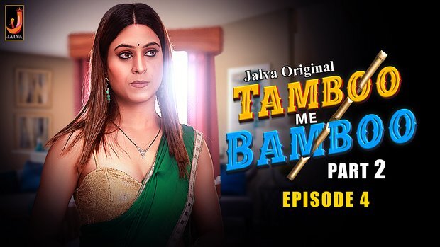 Tamboo Me Bamboo Part 2 Episode 4 Hot Web Series