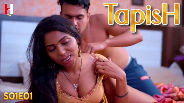 Tapish Episode 1 Hot Web Series