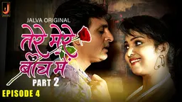 Tere Mere Beech Main Part 2 Episode 4 Hindi Hot Web Series