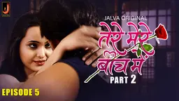 Tere Mere Beech Main Part 2 Episode 5 Hindi Hot Web Series