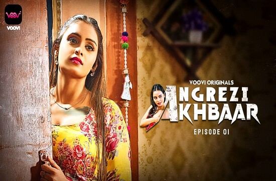 Angrezy Akhbar Episode 1 Hindi Hot Web Series