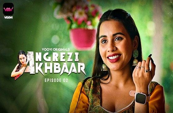 Angrezy Akhbar Episode 2 Hindi Hot Web Series