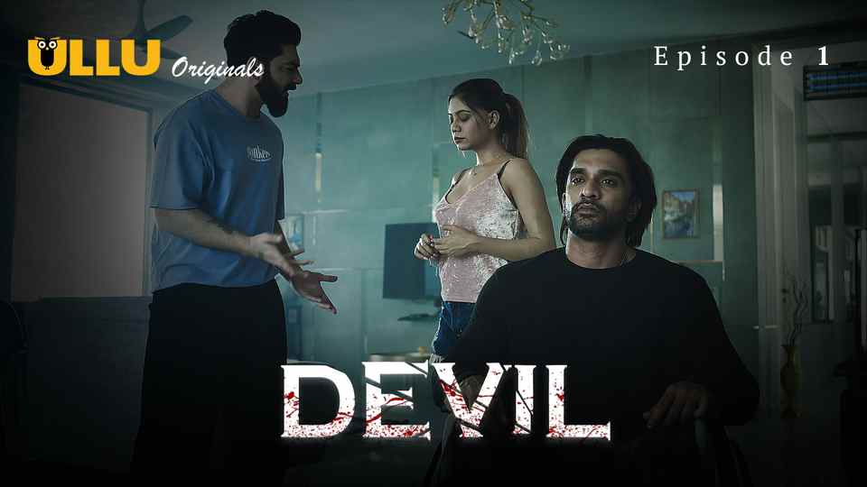 Devil Episode 1 Hot Web Series