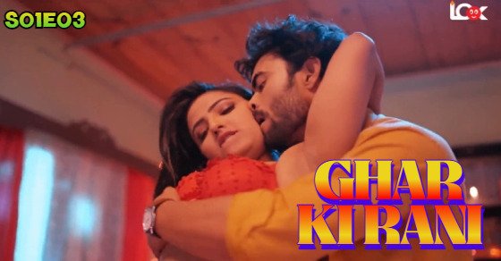 Ghar Ki Rani Episode 3 Hot Web Series