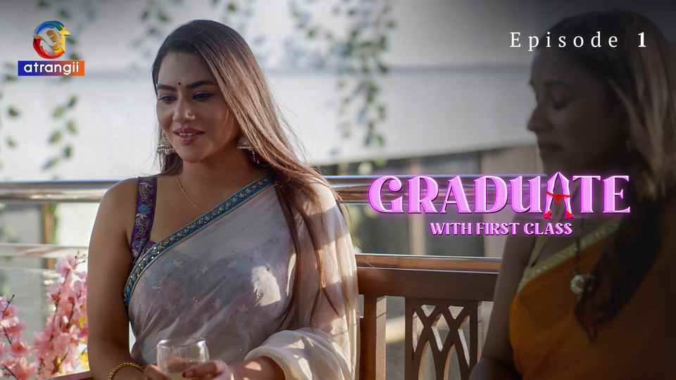 Graduate With First Class Episode 1 Hot Web Series