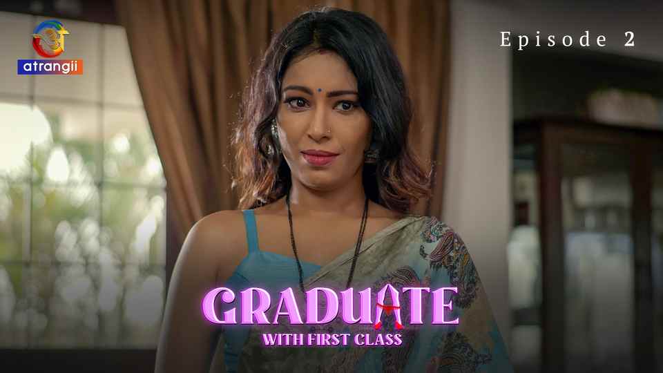 Graduate With First Class Episode 2 Hot Web Series