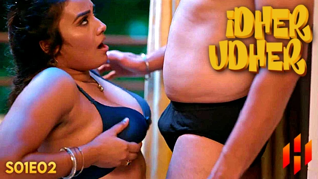 Idher Udher Episode 2 Hot Web Series