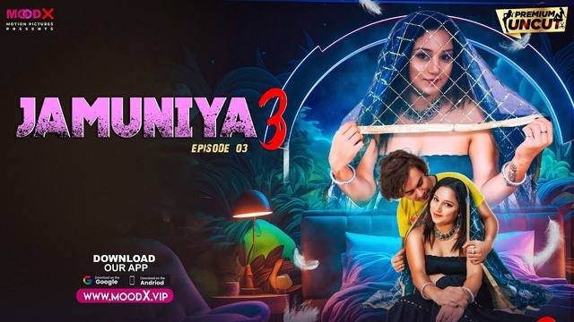 Jamuniya Season 3 Episode 3 Hot Web Series