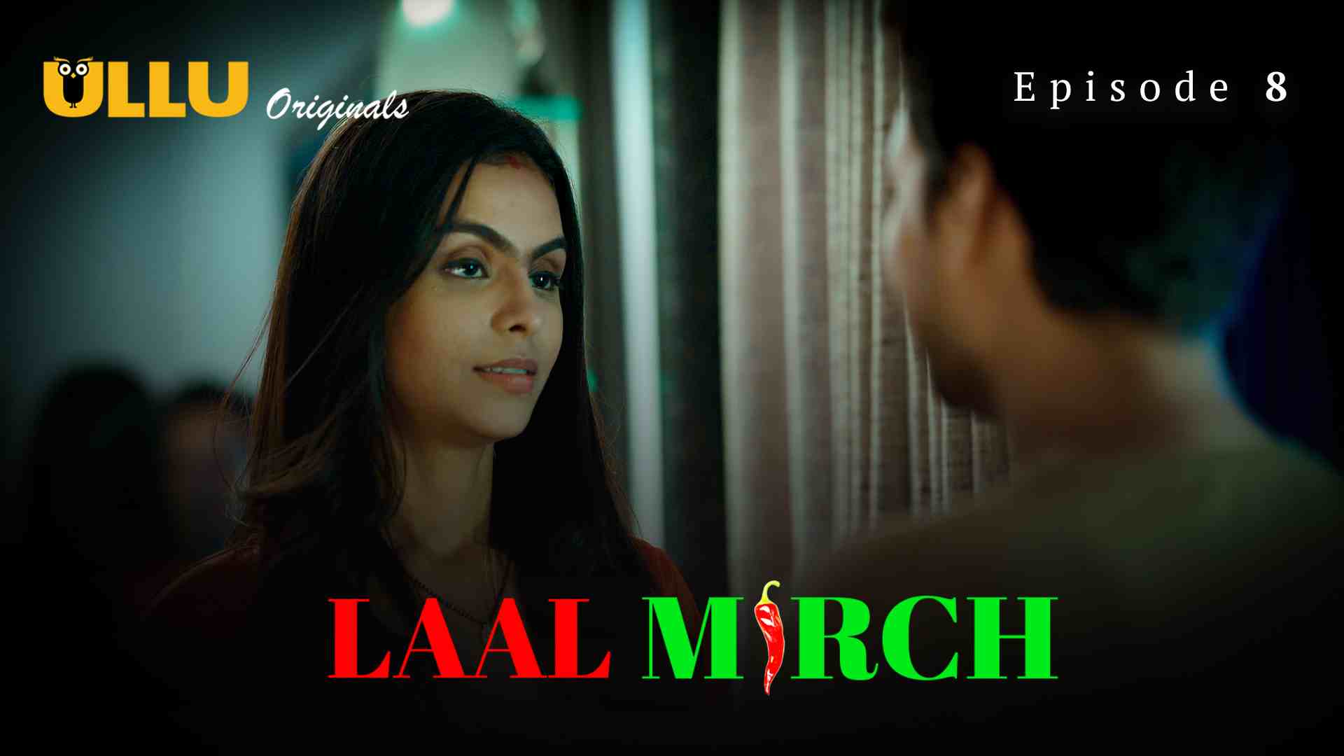 Laal Mirch Episode 8 Hot Web Series