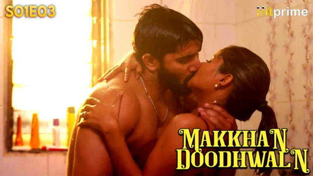 Makkhan Doodhwala Episode 3 Hot Web Series