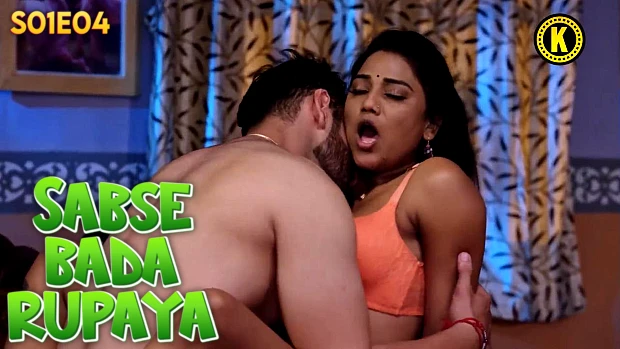 Sabse Bada Rupaya Episode 4 Hindi Hot Web Series