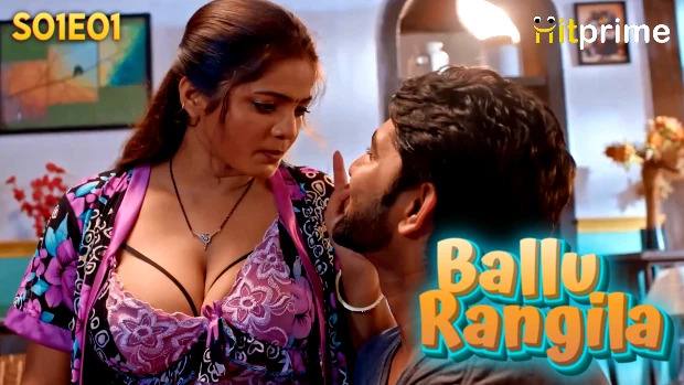 Ballu Rangeela Episode 1 Hindi Hot Web Series