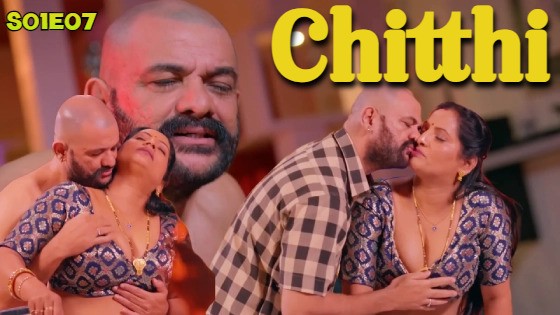 Chitthi Episode 7 Hot Web Series