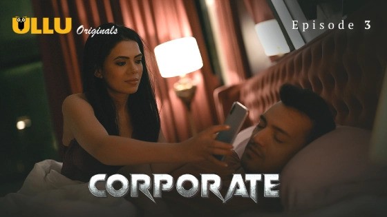 Corporate Part 1 Episode 3 Hindi Hot Web Series