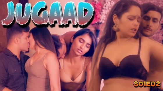 Jugaad Episode 2 Hindi Hot Web Series