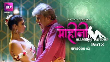 Mohini Massage Parlour Part 2 Episode 4 Hot Web Series