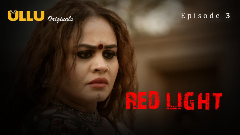 Red Light Part 1 Episode 3 Hindi Hot Web Series