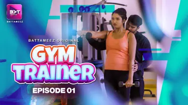 Gym Trainer Part 1 Episode 1 Hindi Hot Web Series