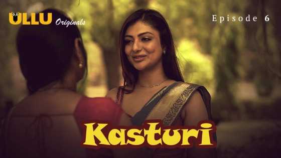Kasturi Part 2 Episode 6 Hindi Hot Web Series