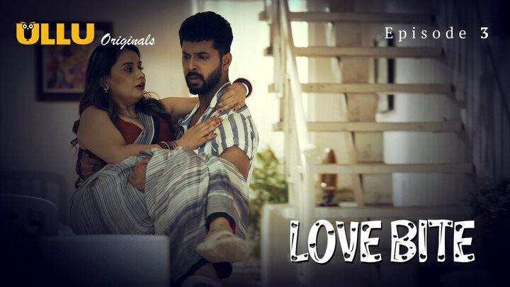Love Bite Part 1 Episode 3 Hindi Hot Web Series