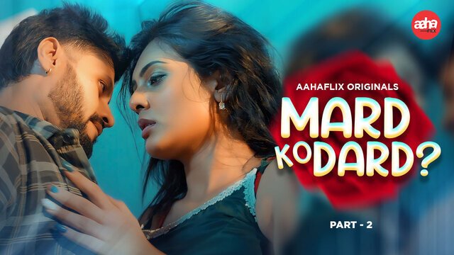Mard Ko Dard Part 2 Hindi Hot Web Series
