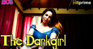 The Darkgirl Episode 3 Hindi Hot Web Series