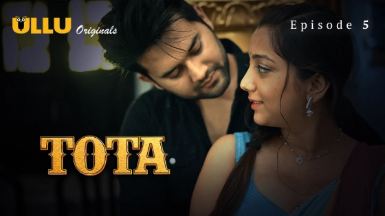 Tota Part 2 Episode 5 Hindi Hot Web Series