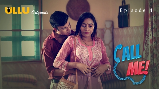 Call Me Part 2 Episode 4 Hindi Hot Web Series