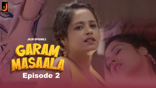 Garam Masala Episode 2 Hindi Hot Web Series