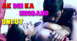 Ak Din Ka Husband MeaowLife Adult Short Film
