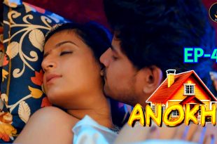 Anokhi Episode 4 Hindi Hot Web Series