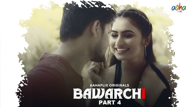 Bawarchi Part 4 Hindi Hot Web Series
