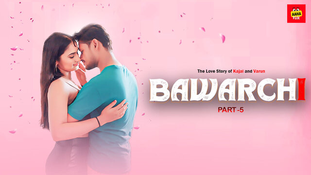 Bawarchi Part 5 Hindi Hot Web Series