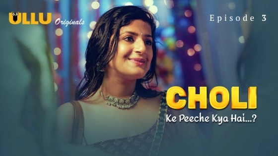 Choli Ke Peeche Kya Hai Part 1 Episode 3 Hindi Hot Web Series
