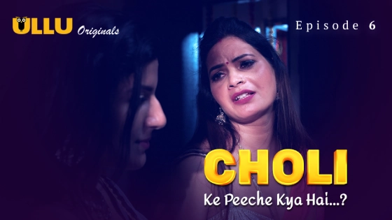 Choli Ke Peeche Kya Hai Part 2 Episode 6 Hindi Hot Web Series