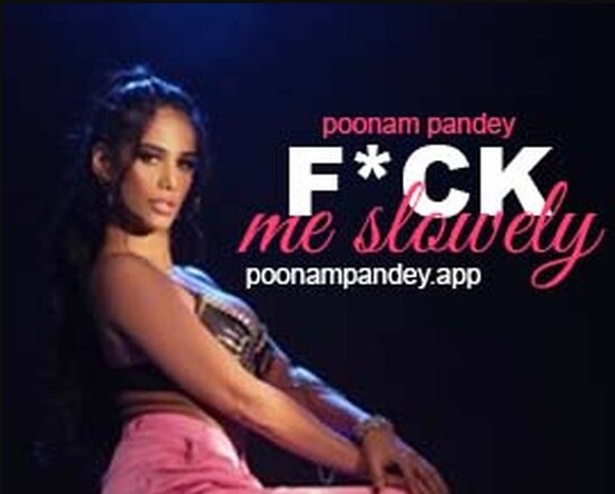 Fuck Me Slow Poonam Pandey Hot Short Film