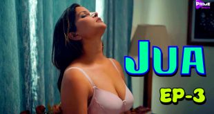 Jua Episode 3 Hindi Hot Web Series