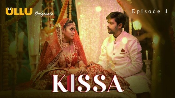 Kissa Part 1 Episode 1 Hindi Hot Web Series