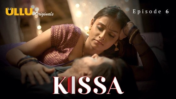 Kissa Part 2 Episode 6 Hindi Hot Web Series