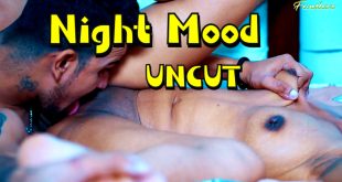 Night Mood Uncut Hindi Short Film