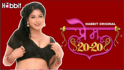 Prem 20-20 Episode 2 Hindi Hot Web Series