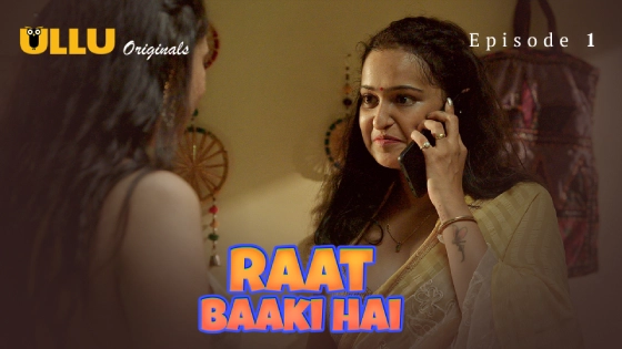 Raat Baaki Hai Part 1 Episode 1 Hindi Hot Web Series