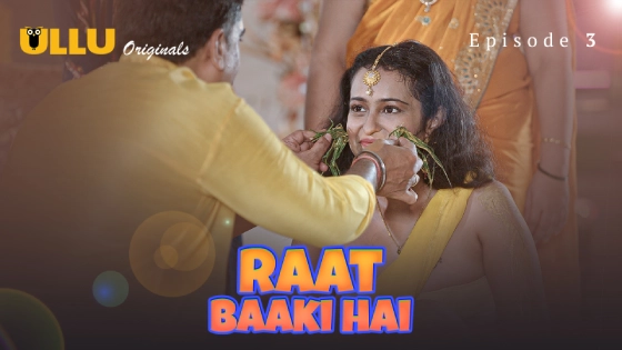 Raat Baaki Hai Part 1 Episode 3 Hindi Hot Web Series